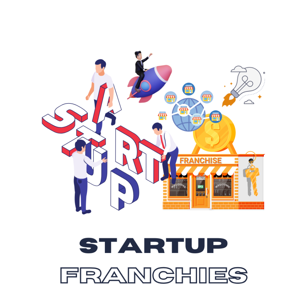 Startup & Franchies